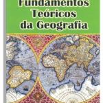 Fundamentos Teóricos da Geografia